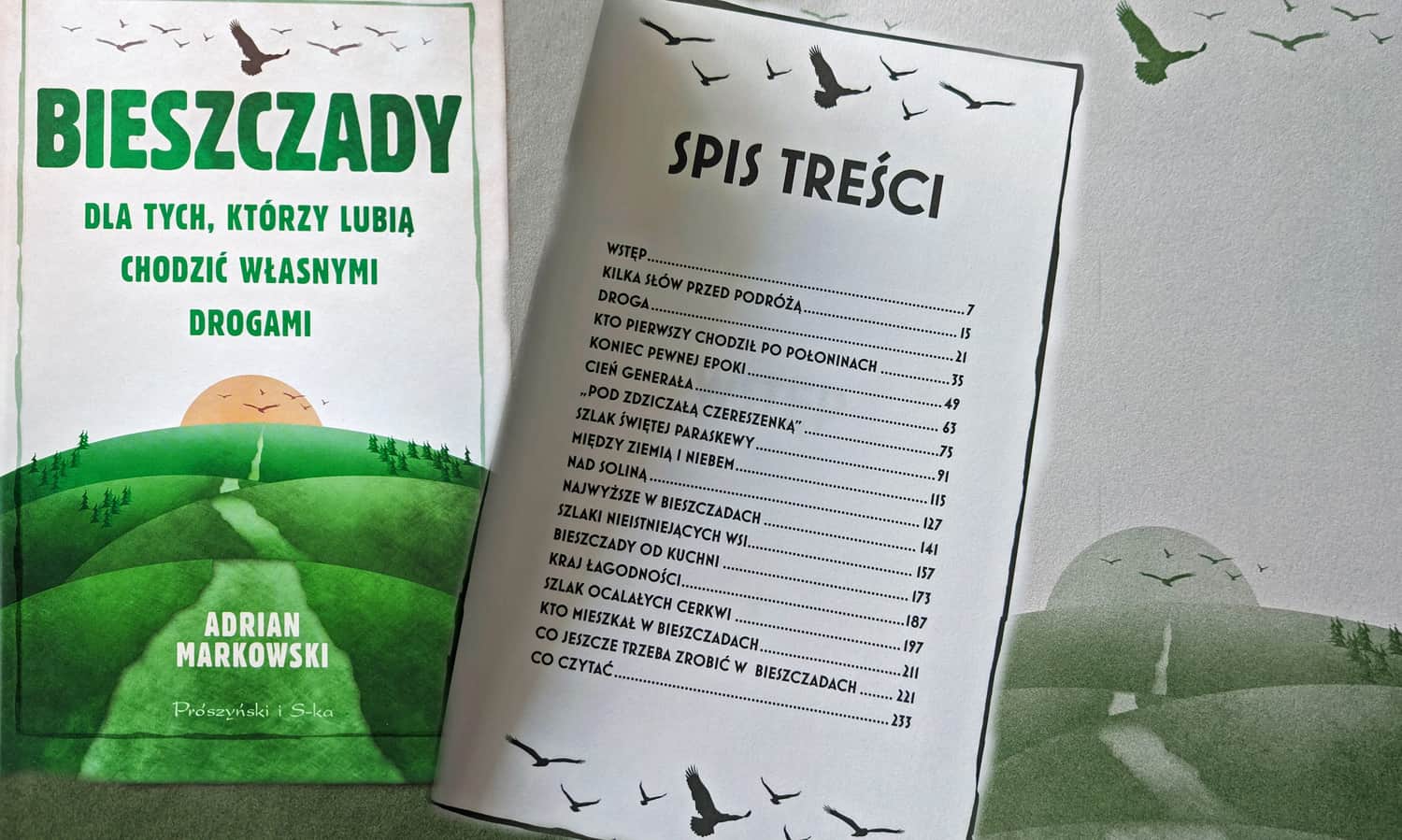 Adrian Markowski, Bieszczady dla tych, którzy lubią chodzić własnymi drogami, wyd. Prószyński i S-ka, 2021