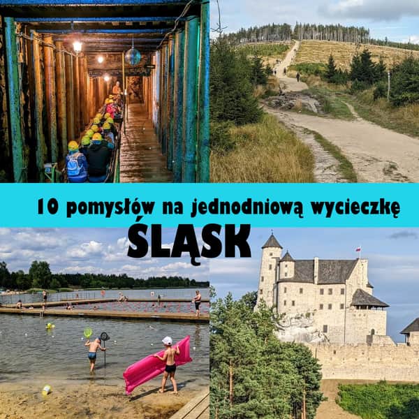 Śląsk - 10 pomysłów na jednodniową wycieczkę